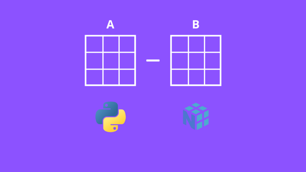 Matrix Subtraction Explained (with Python Examples) — Linear Algebra ...