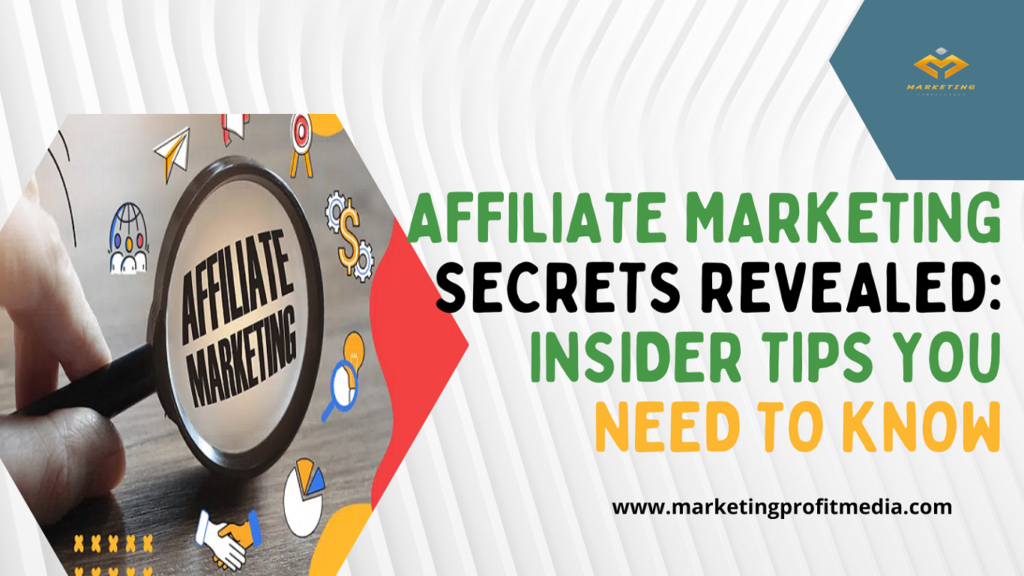 Affiliate Marketing Secrets Revealed: Insider Tips You Need to Know | by  Zahid Joney | Medium