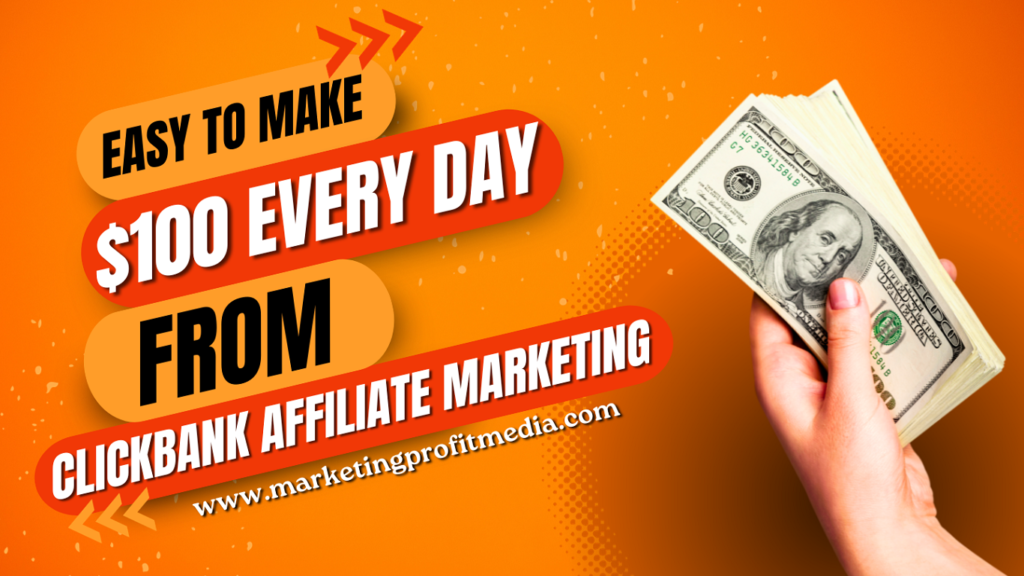 How to Use ClickBank Affiliate Marketing to Make Money