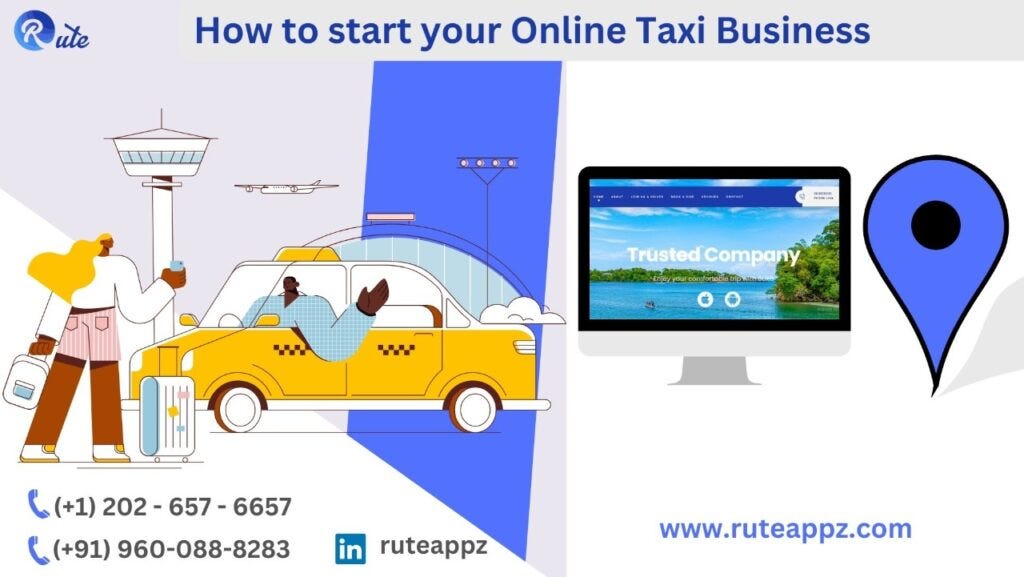 How to start Online Taxi Business on your own - Ruteappz | Medium