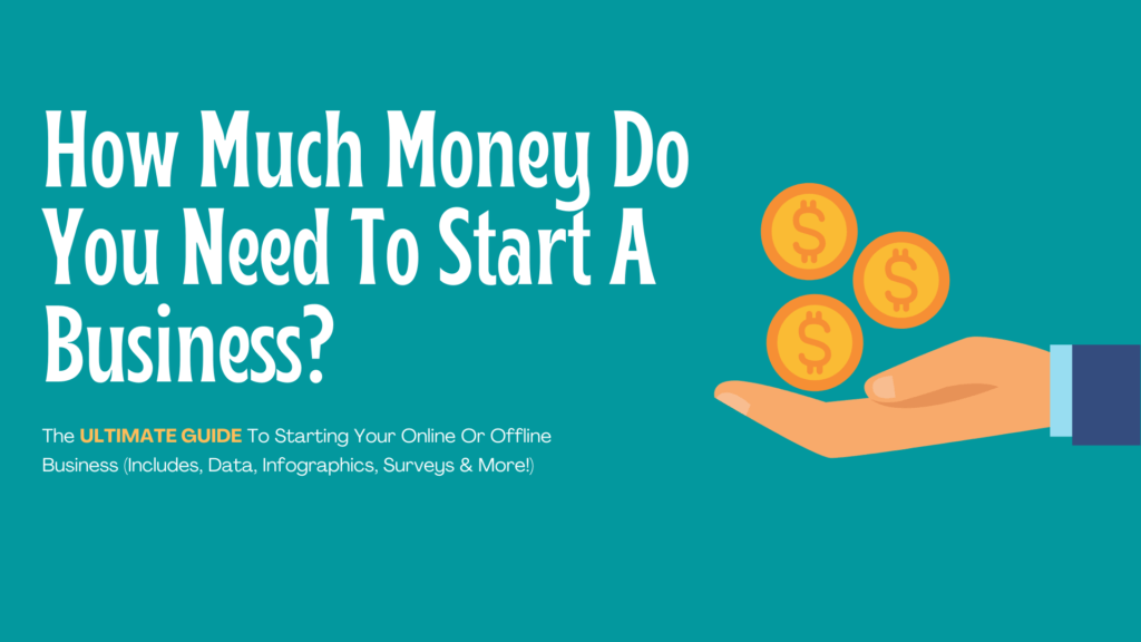 How Much Money Do You Need To Start A Business? Overhead Costs For