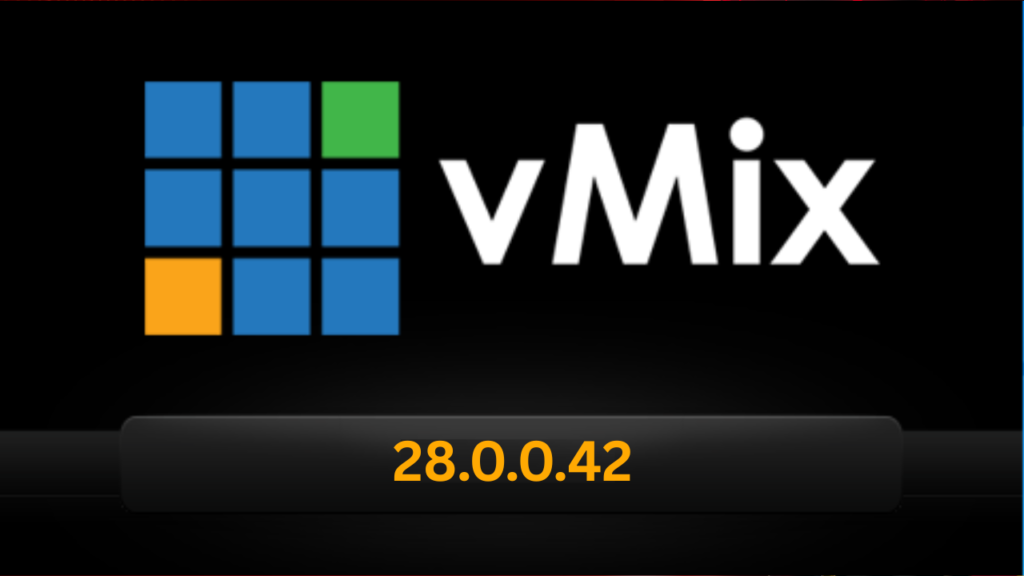 vMix 28.0.0.42 Live Video Production vMix Pro Software