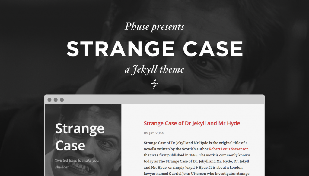 Announcing New Jekyll Theme, “Strange Case” | by Phuse | Phuse 