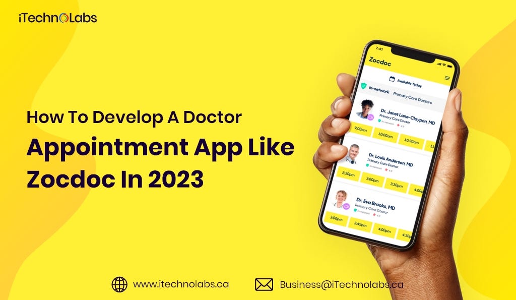 How To Develop A Doctor Appointment App Like Zocdoc In 2023 by iTechnolabs Inc Medium