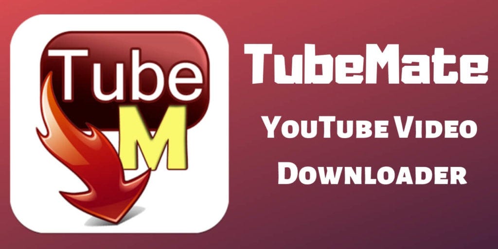 TubeMate — YouTube Downloader For Android [2019] | by Official Vidmate |  Medium