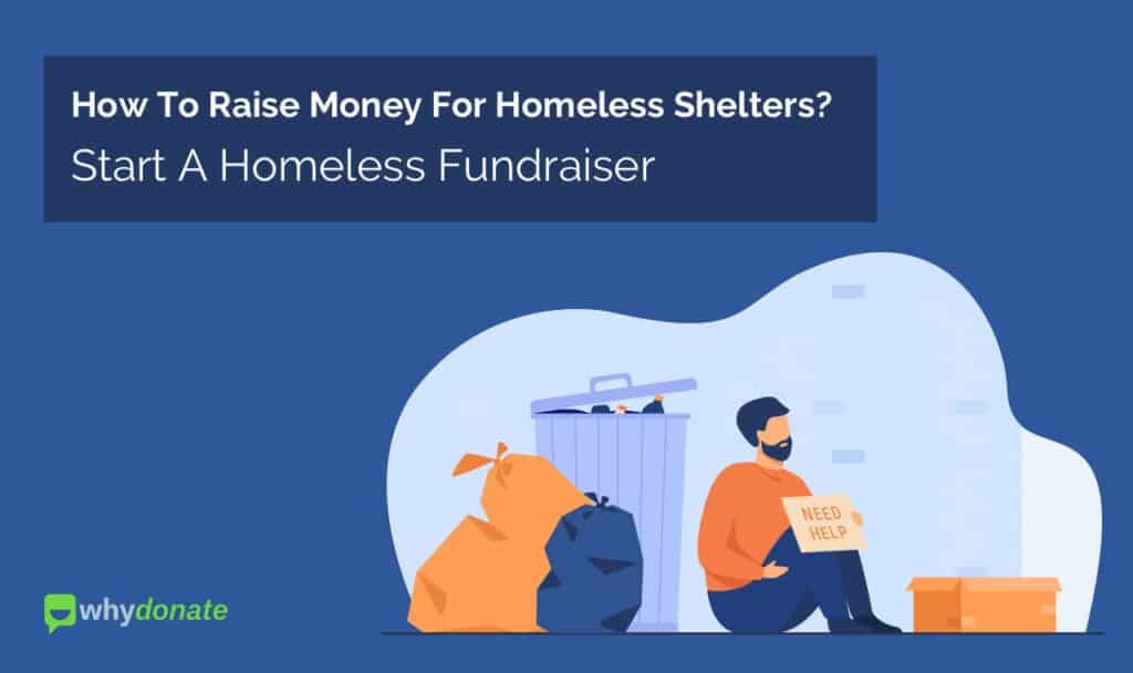 Raise Money For Homeless Shelters Start A Homeless Fundraiser by