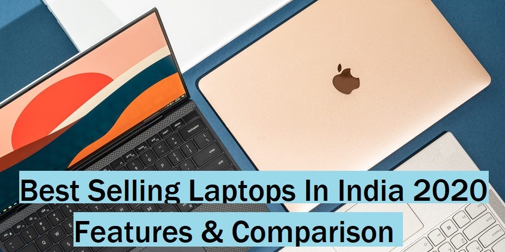 Top 10 Best-Selling Laptops In India | by Sonu singh | Medium