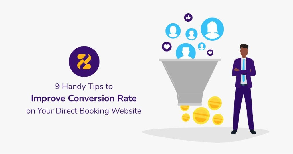 9 Handy Tips To Improve Conversion Rate On Your Direct Booking Website By Zeevou Medium 4768