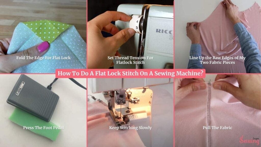 How To Do A Flat Lock Stitch On A Sewing Machine?