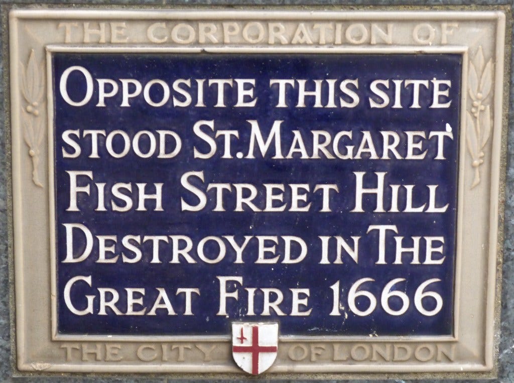 Plaque commemorating St Margaret Fish Street — “Opposite this site stood St Margaret Fish Street Hill Destroyed in The Great Fire 1666”