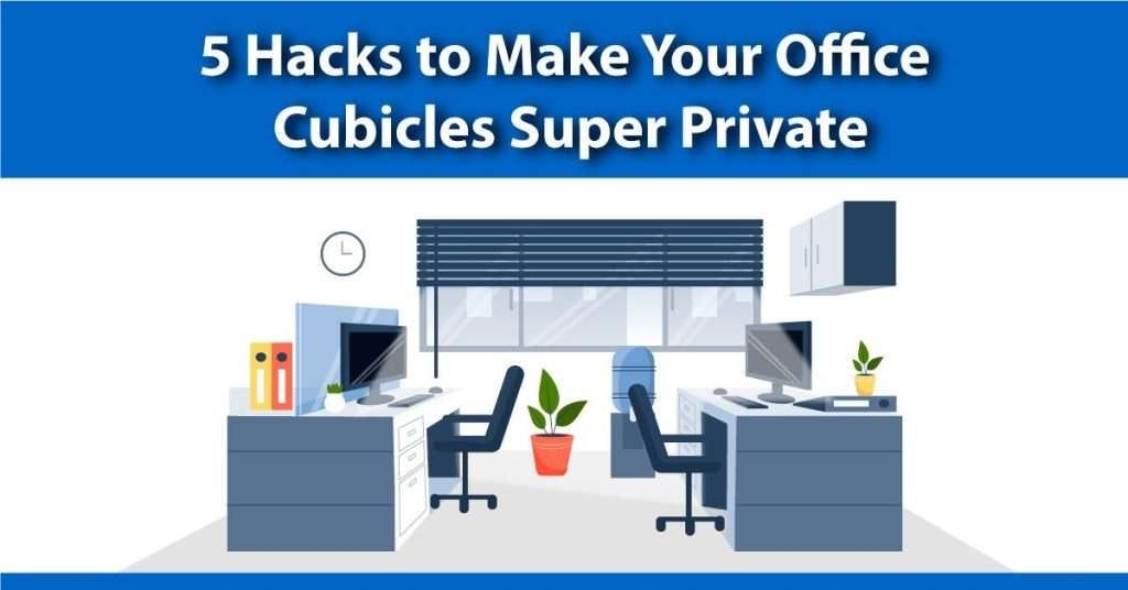 5 Hacks to Make Your Office Cubicles Super Private by Leads Capital