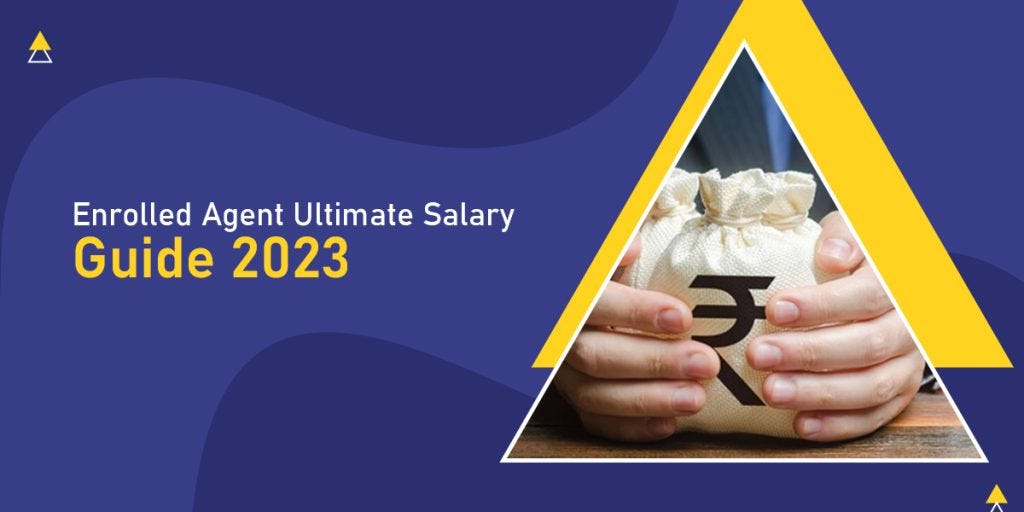 Enrolled Agent Ultimate Salary Guide 2023 Invisor Education by