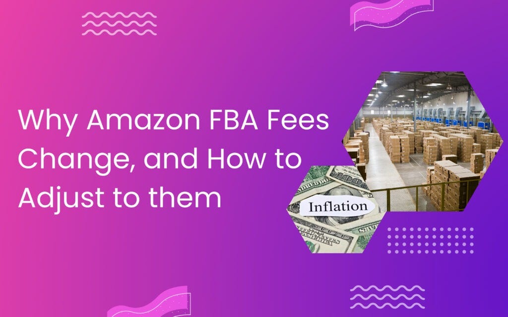 Why Amazon FBA Fees Change, and How to Adjust to them by Eva Medium
