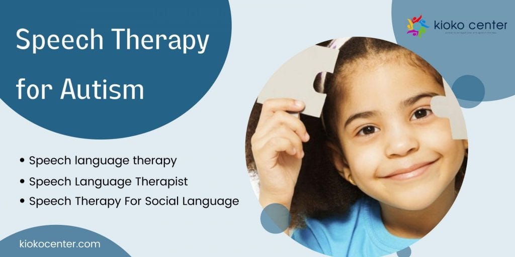 Speech Therapy for Autism. Speech language therapy is by