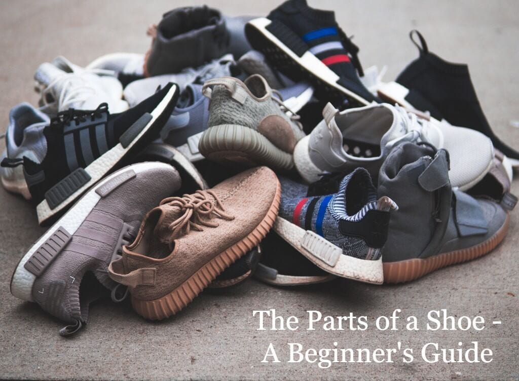 The Parts Of A Shoe — A Beginner's Guide | Honest Soles | by Nigel Ng |  Medium