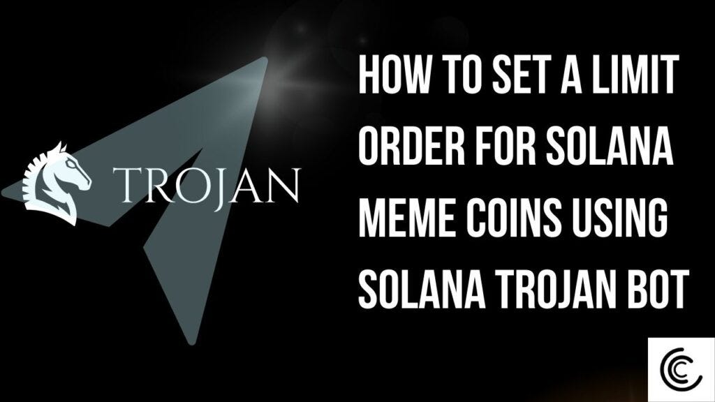 Set a Limit Order for Solana Meme Coins Using Solana Trojan Bot