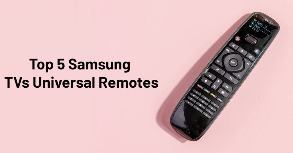 Top 5 Samsung TVs Universal Remotes Gudsellers Medium