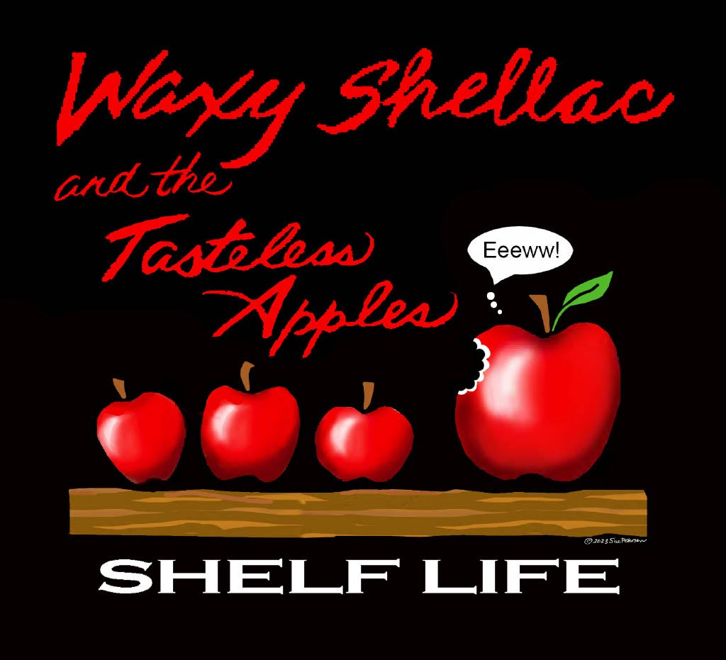 Shelf Life By WAXY SHELLAC AND THE TASTELESS APPLES | by Saiid Zeidan | Feb, 2024 | Medium