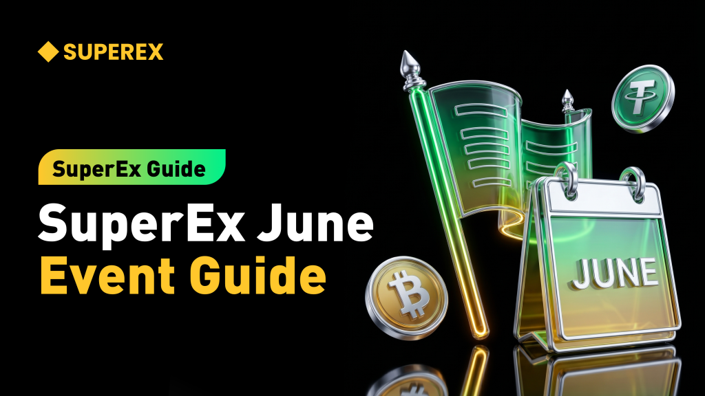 SuperEx Guide: SuperEx June Event Guide