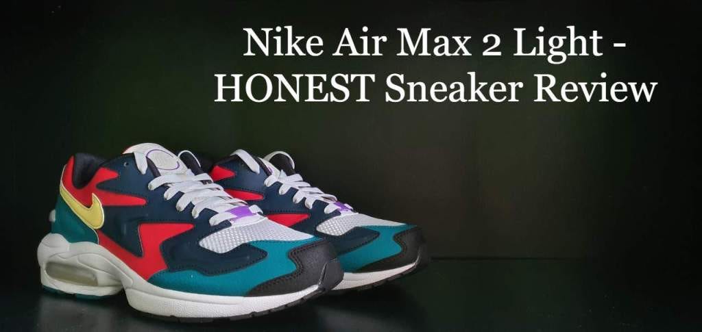 Nike Air Max 2 Light — HONEST Sneaker Review | Honest Soles | by Nigel Ng |  Medium