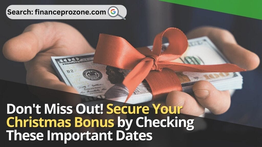 Don’t Miss Out! Secure Your Christmas Bonus by Checking These Important