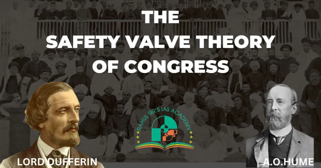 The Safety Valve Theory Of Congress by Rahul Sir's IAS Academy Nov