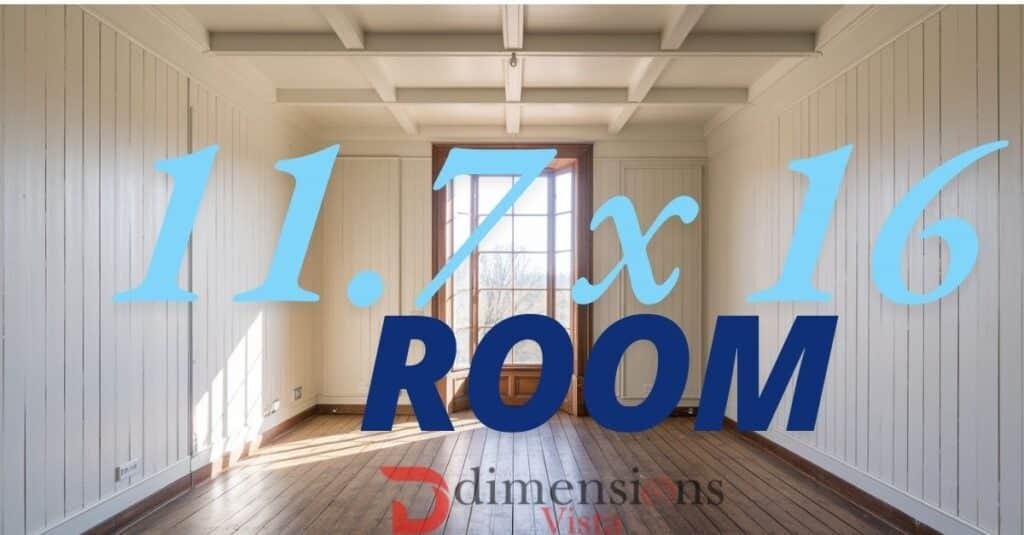 How Big Is 11.7 by 16 Room? dimensions and Design by JJ SMITH Oct
