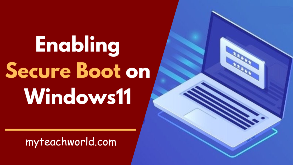 Enabling Secure Boot on Windows11: A Comprehensive Guide  by Studywithaditya  Dec, 2023  Medium