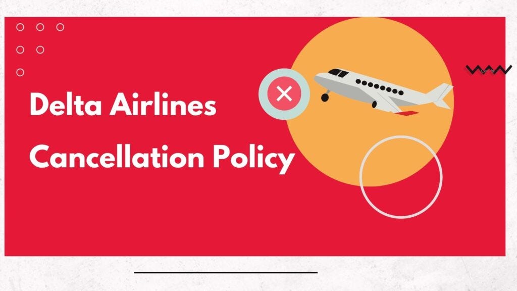 Confirming Delta Cancellation Policy For Main And Basic Fare – HWFD