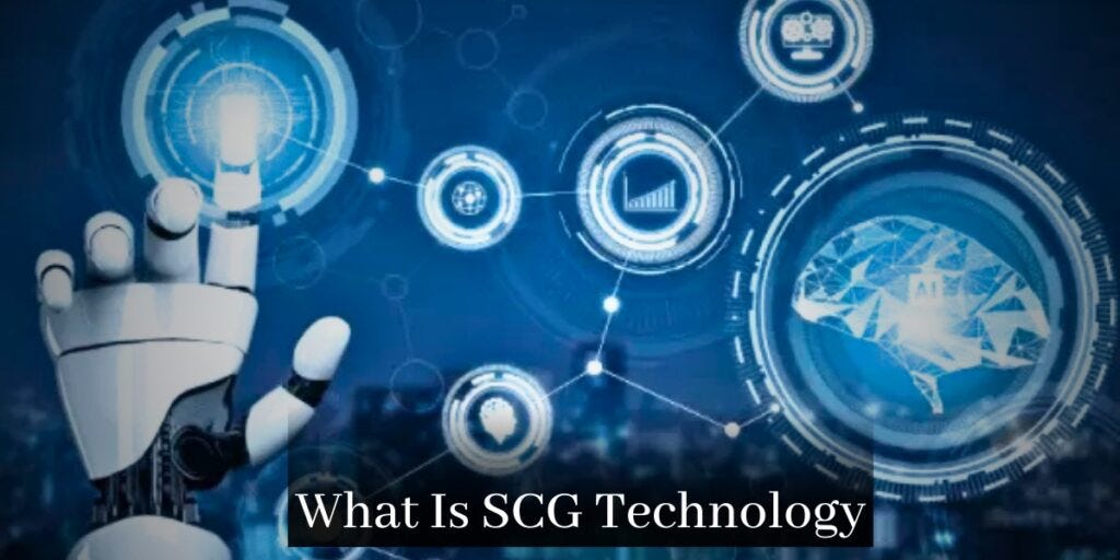 What Is SCG Technology?. What Is SCG Technology? | by Phoneoyeee | Medium