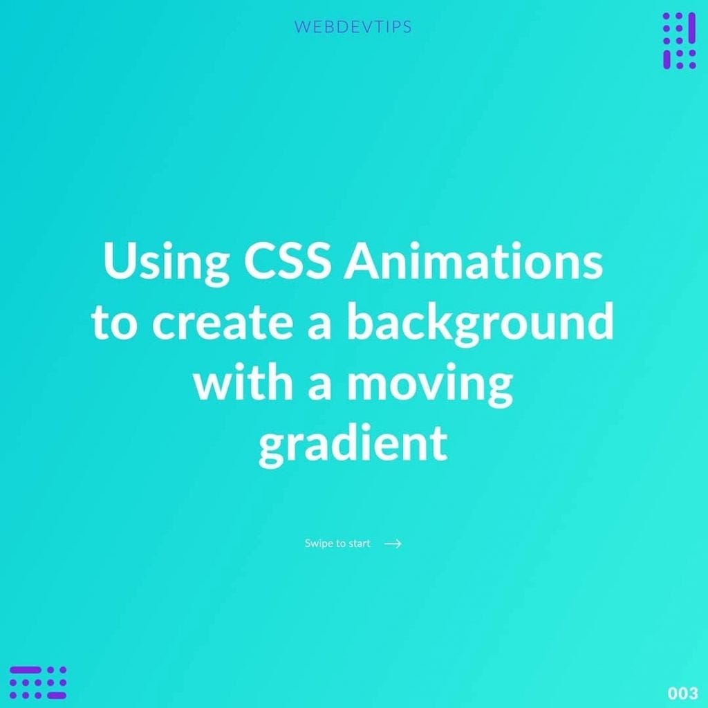 Using CSS Animations to Create a Background with a Moving Gradient | by ...
