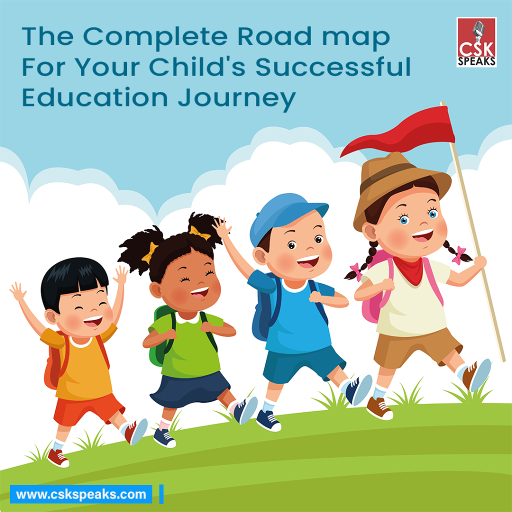 The Complete Roadmap For Your Child’s Successful Education Journey