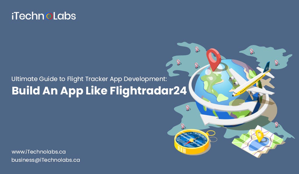 Ultimate Guide to Flight Tracker App Development Build An App Like