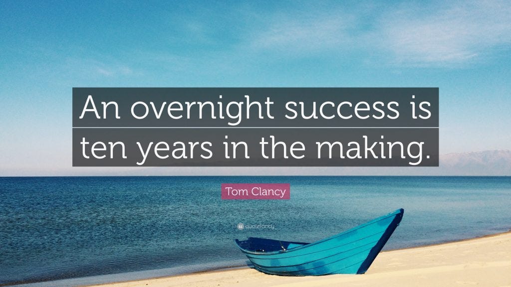 An overnight success is ten years in the making | by Tom McCallum | Medium