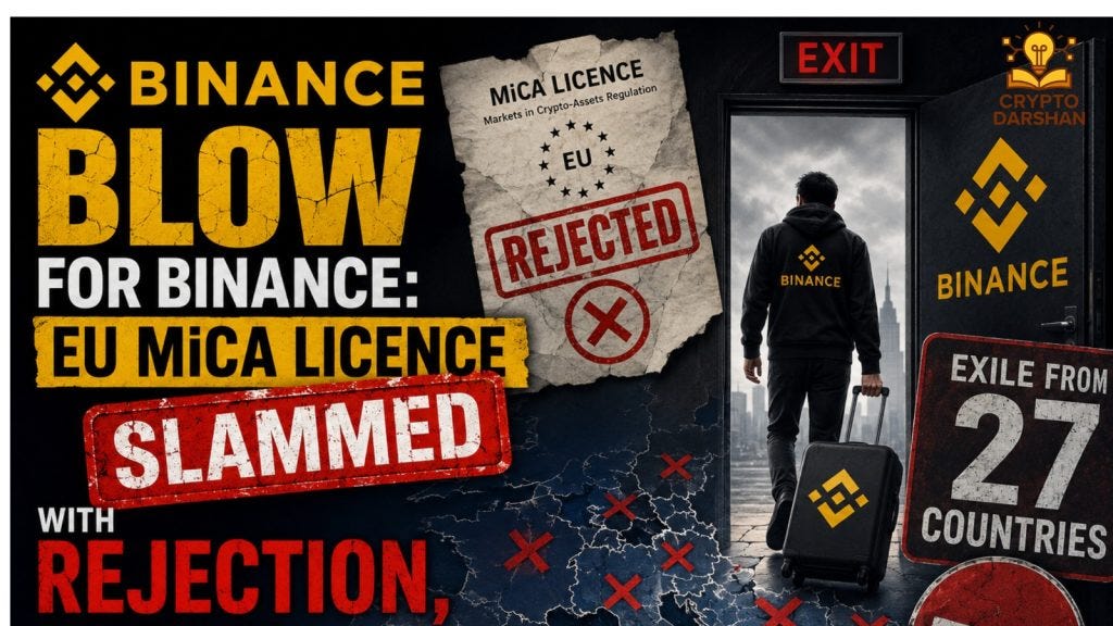 DEVASTATING Blow for Binance: EU MiCA Licence Slammed With Rejection, EXILE From 27 Countries