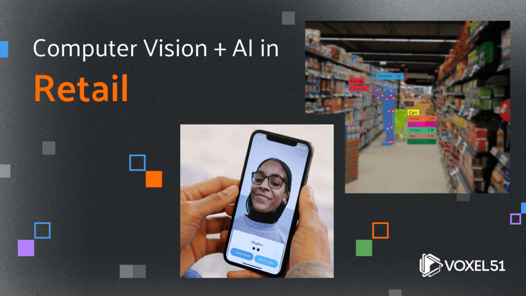 How Computer Vision Is Changing Retail | by Michelle Brinich | Voxel51 ...