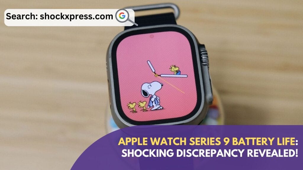 apple-watch-series-9-battery-life-shocking-discrepancy-revealed