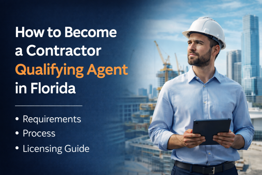 How to Become a Contractor Qualifying Agent in Florida (Requirements & Process) — Contractor…