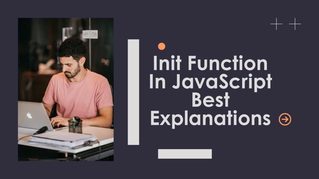 Init Function In JavaScript Best Explanations In 2024 | by Binda | Medium