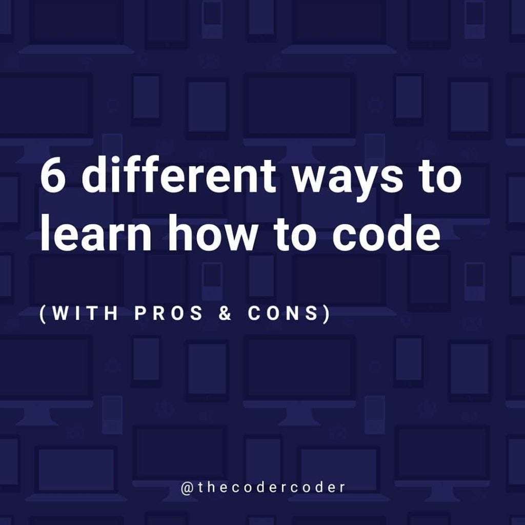 6 Different Ways To Learn How To Code | by Ruslan Galba | @hellotegra ...