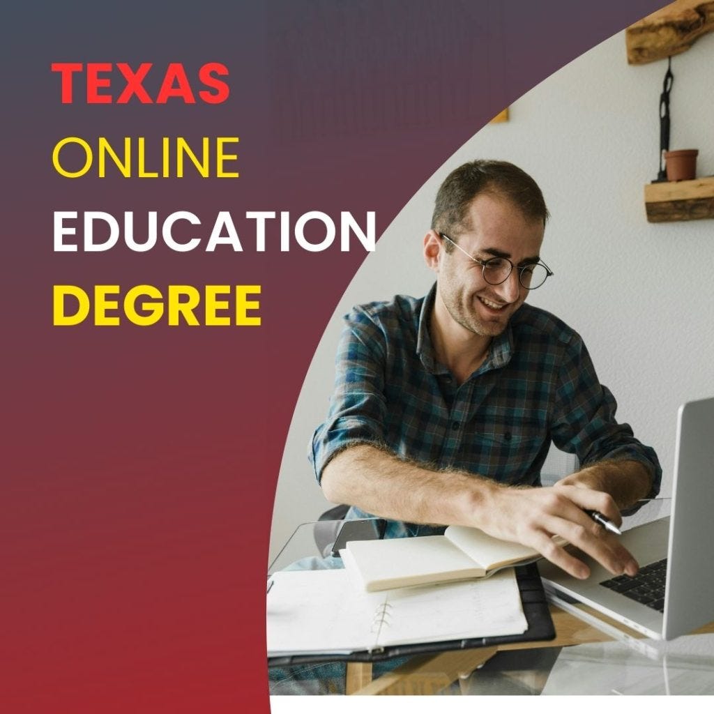 Texas Online Education Degree to Elevate Your Better Career! by