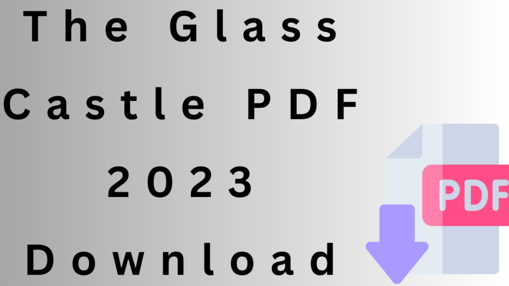 The Glass Castle PDF 2023 Download | by Pdf hope | Aug, 2023 | Medium