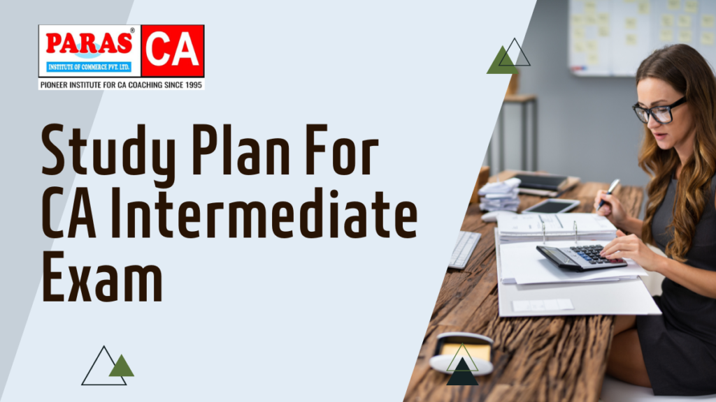 Study Plan for CA Intermediate: Striking the Right Balance - Arjupoonia ...