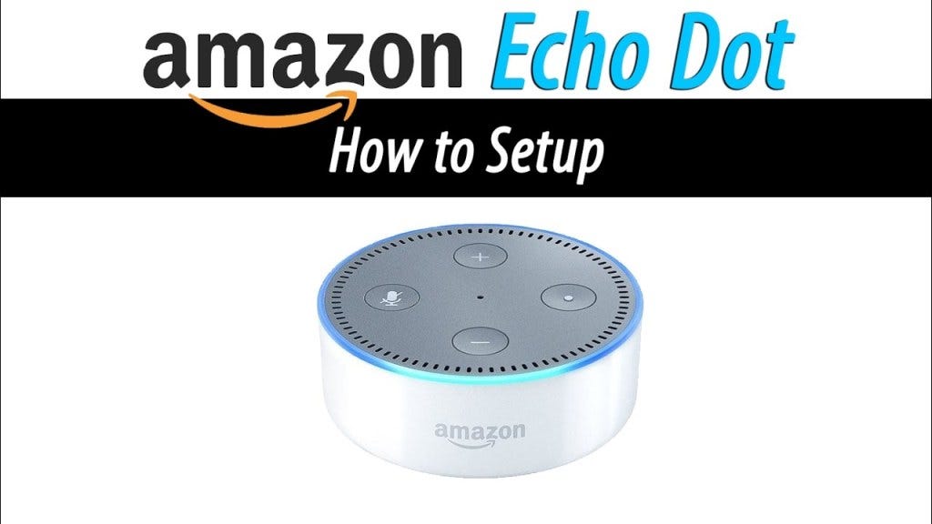 How to Configure Amazon Echo Dot? | by Ms Mariana smith | Medium