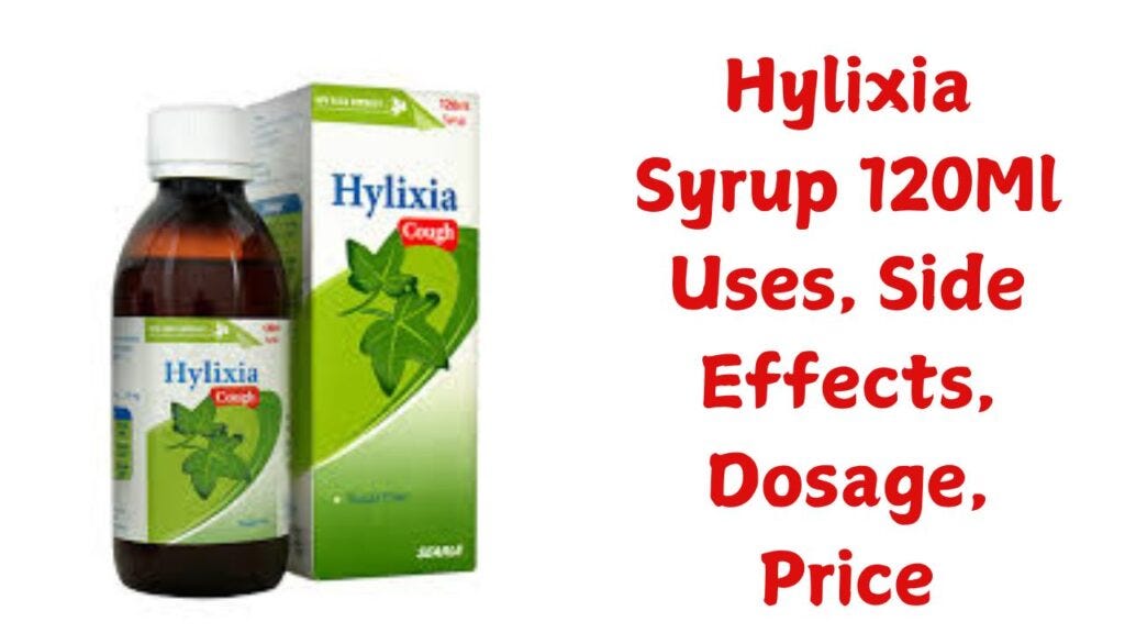 Hylixia Syrup 120Ml Uses, Side Effects, Dosage, Price