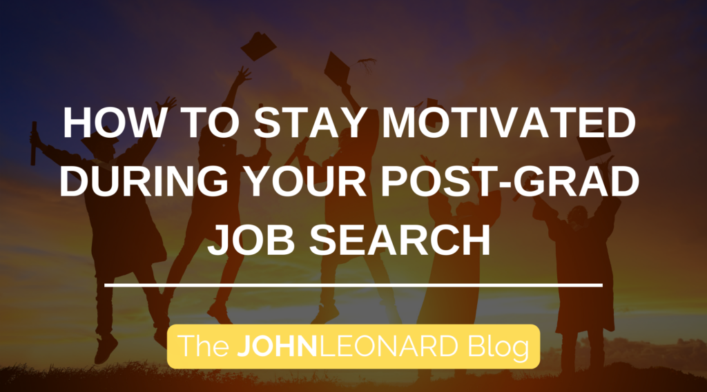 How to Stay Motivated During Your Post-Grad Job Search | by 