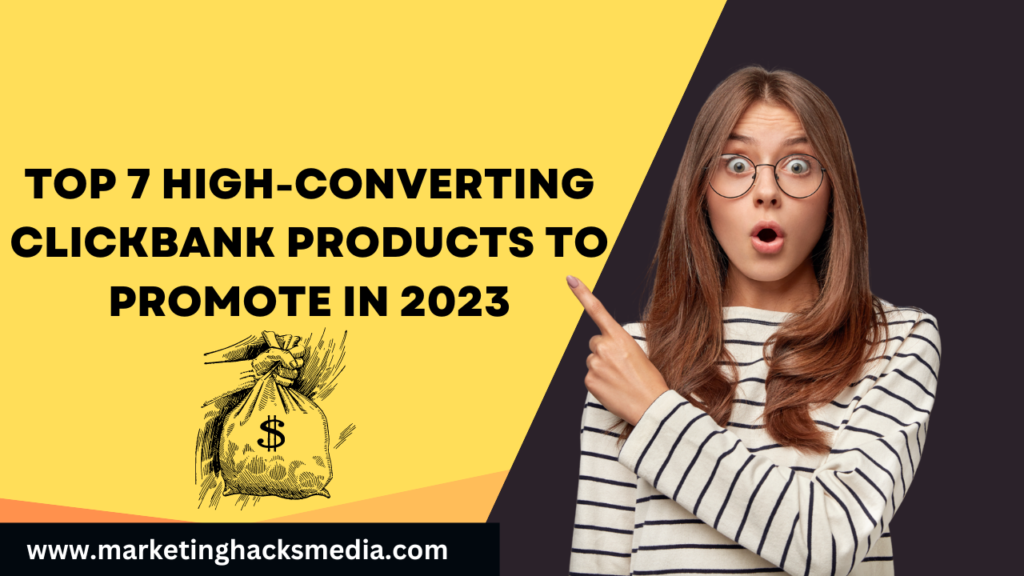 Top 7 High-Converting ClickBank Products to Promote in 2023, by Majed  khalaf