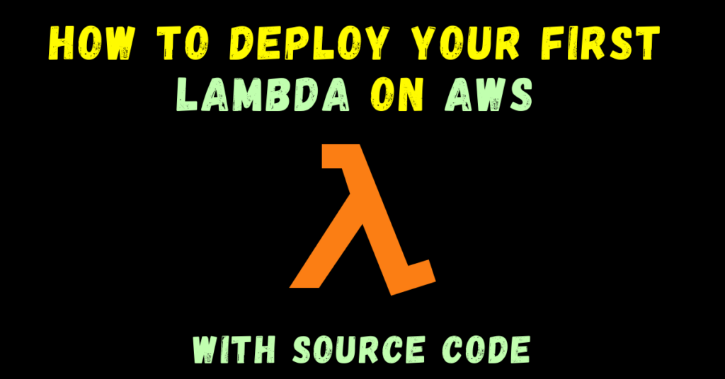 How to deploy your first Lambda on AWS | by Abhishek Sharma | AWS Tip