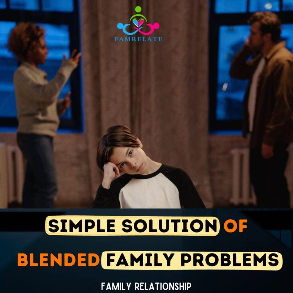 Simple Solution To Blended Family Problems — 5 Blended Family Problems