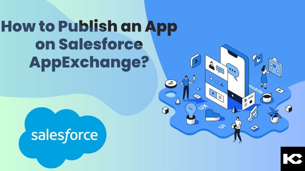 How To Publish An App On The Salesforce AppExchange By Kizzy 